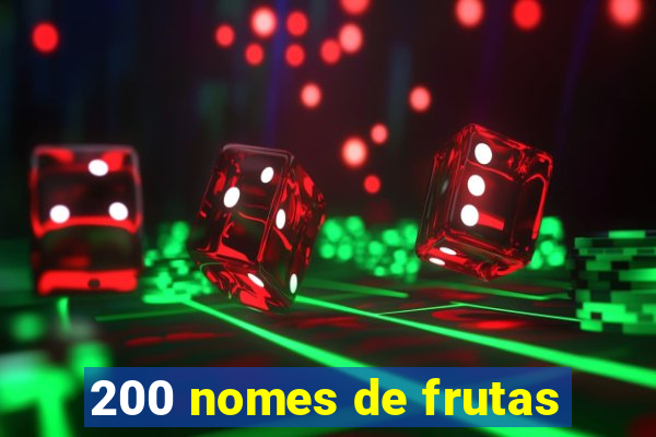 200 nomes de frutas